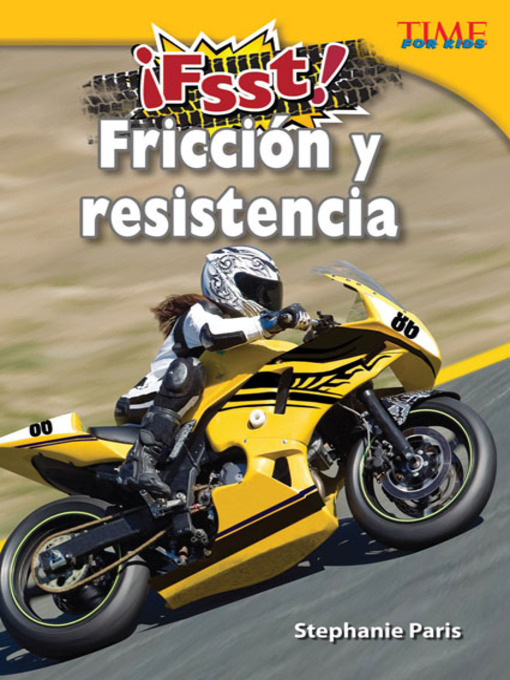 Title details for ¡Fsst! Fricción y resistencia (Drag! Friction and Resistance) by Stephanie Paris - Available